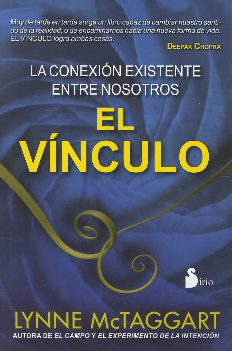 Libro: VINCULO, EL (RUSTICA): LA CONEXION EXISTENTE ENTRE NOSOTROS (Spanish Edition)