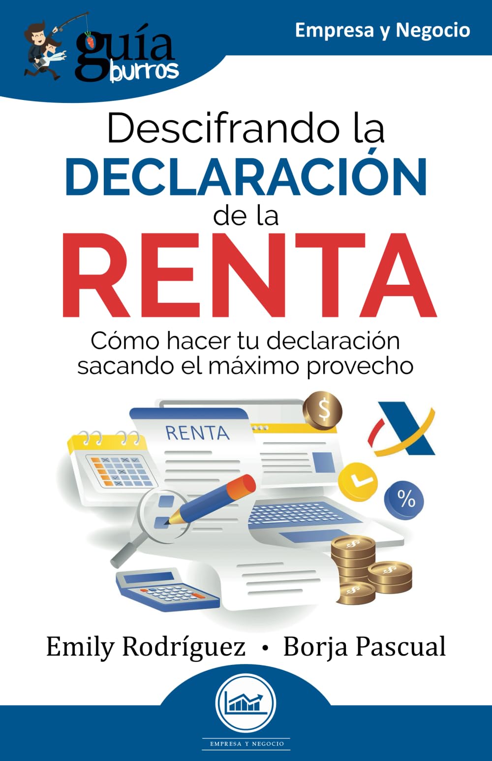 Libro: GuíaBurros: Descifrando la Declaración de la Renta: Cómo hacer tu declaración sacando el máximo provecho (Spanish Edition)