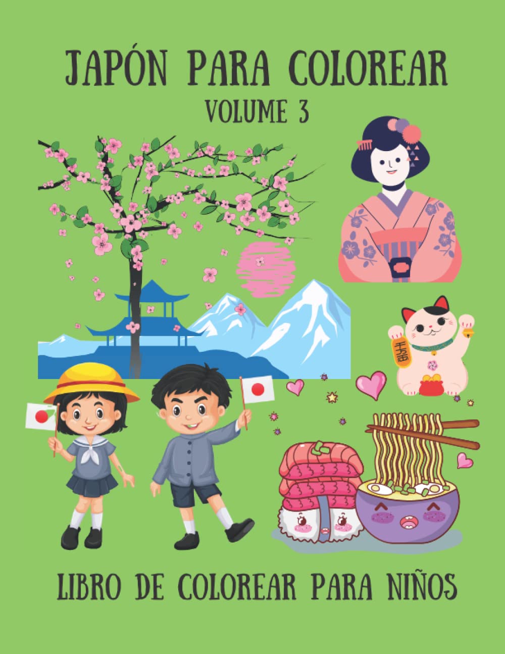 Libro: Japón para colorear - Libro de colorear para niños - Volume 3: 30 lindos dibujos para niños; Geisha, Koi, Samurái, Castillo Japonés, muñeca Kokeshi