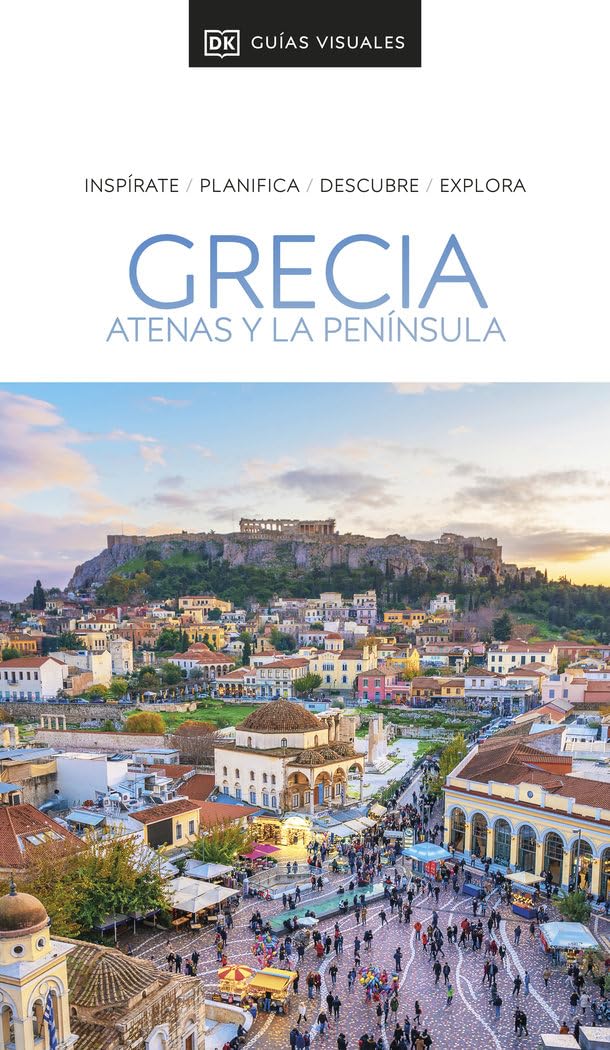 Libro: Grecia. Atenas y la península (Guías Visuales): Inspirate, planifica, descubre, explora (Guías de viaje)