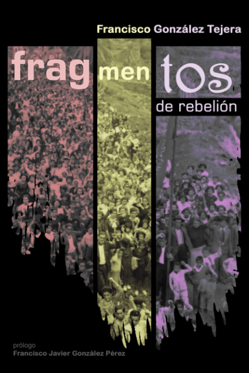 Libro: Fragmentos de rebelión (Spanish Edition)