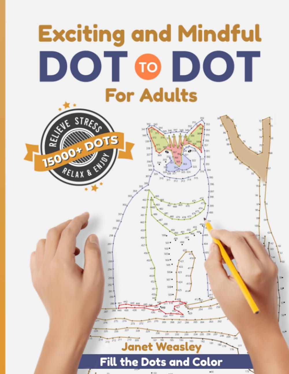 Libro: Exciting and Mindful Dot-To-Dot For Adults: Relax and Unleash your Creativity Adult Activity Book