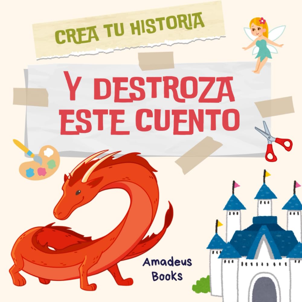 Libro: Destroza este cuento: Libro juego para aumentar la creatividad y la imaginación: Cuento interactivo para niños de 5 a 9 años
