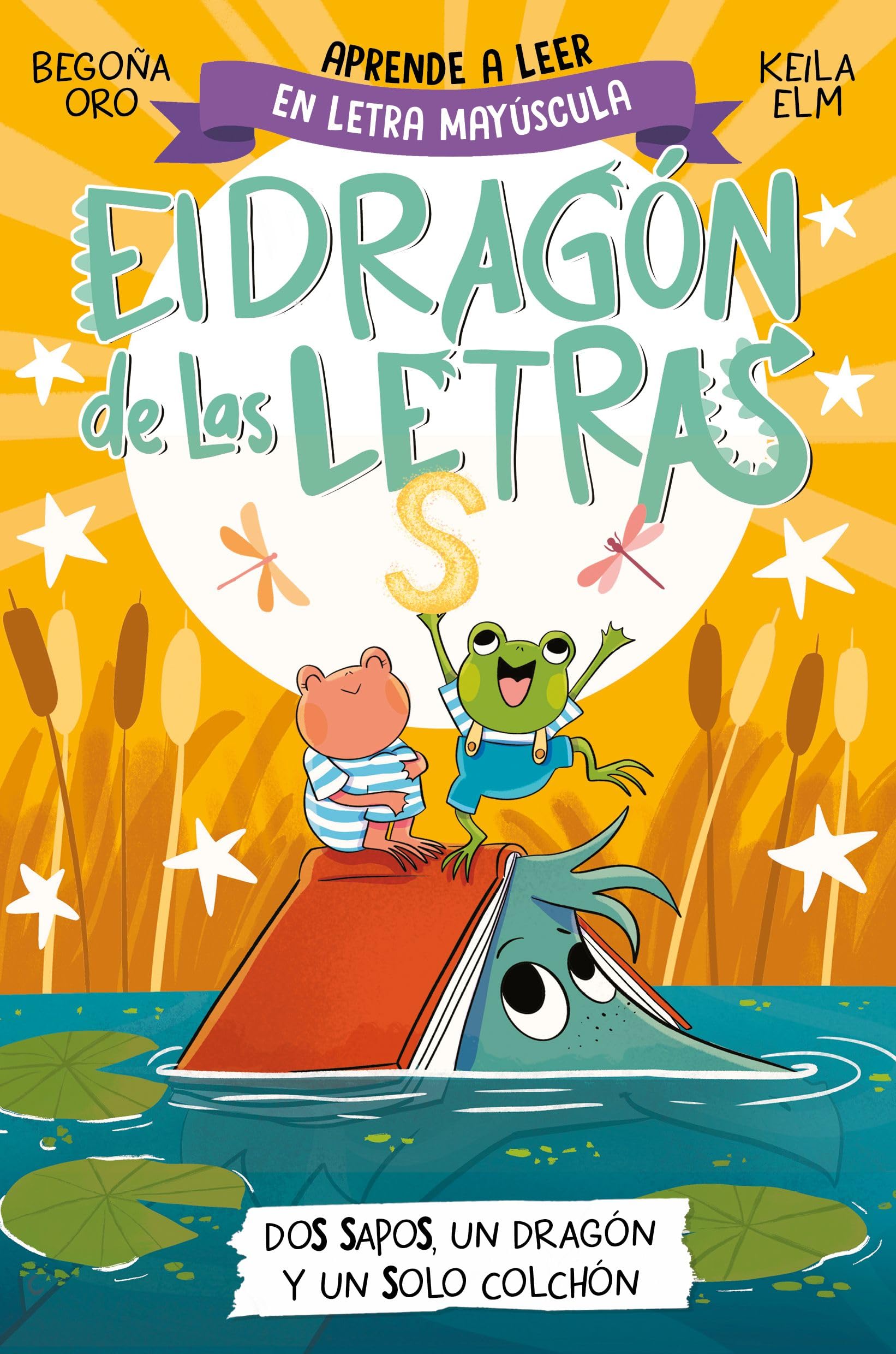 Libro: El dragón de las letras 4 - Dos sapos, un dragón y un solo colchón: Aprender a leer con MAYÚSCULAS (a partir de 5 años) (Primeras lecturas)