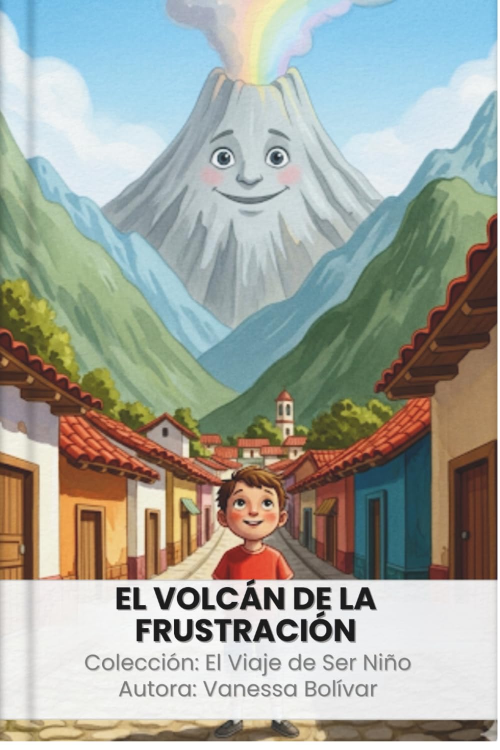 Libro: EL VOLCAN DE LA FRUSTRACION: Un cuento para niños con TDAH que enseña a transformar la rabia en serenidad
