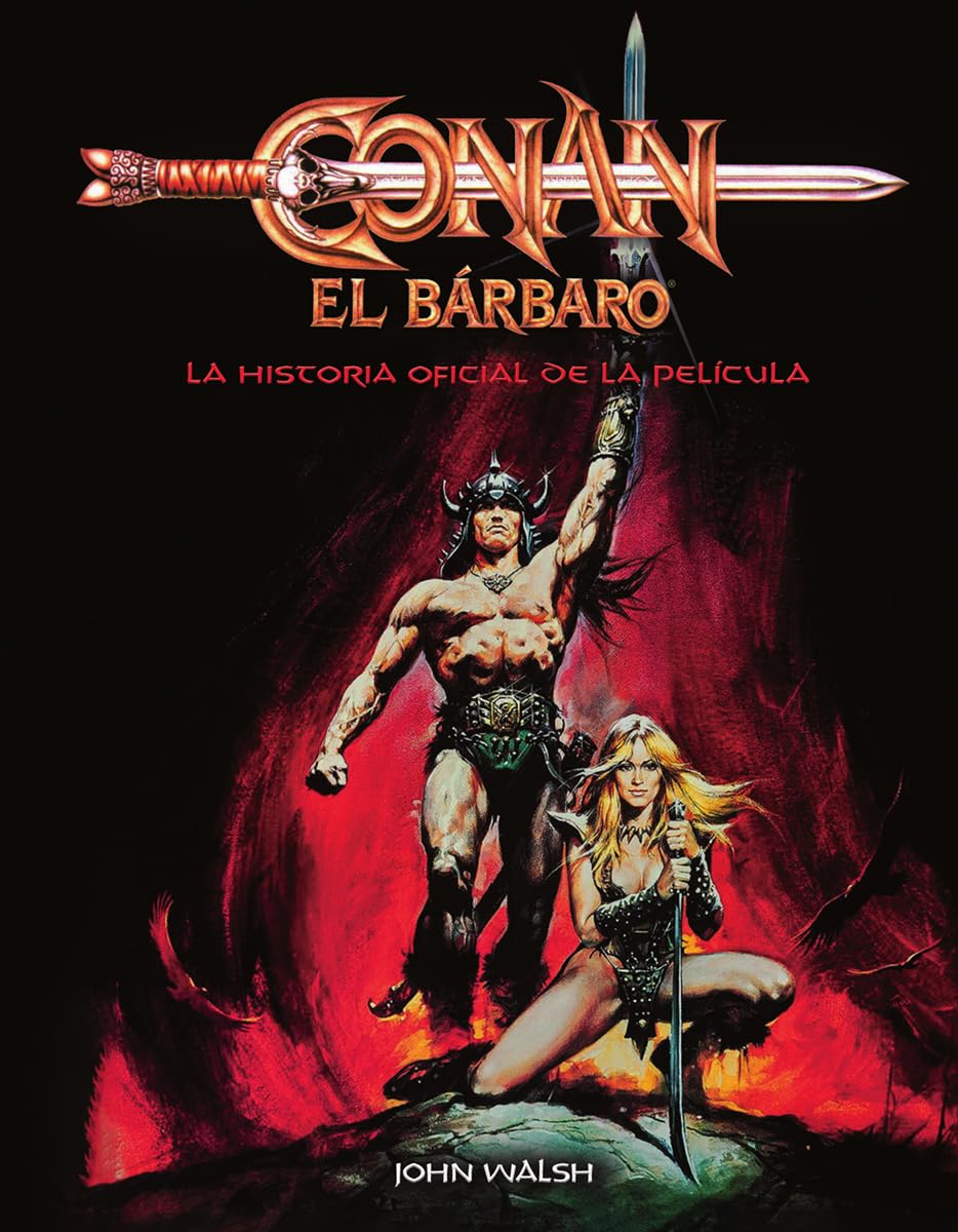 Libro: CONAN EL BARBARO: LA HISTORIA OFICIAL DE LA PELICULA (LIBROS ILUSTRADOS)