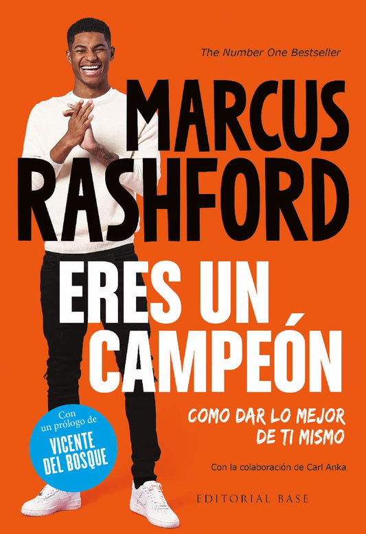 Eres un campeón. Cómo dar lo mejor de ti mismo: Marcus Rashford: 14 (Base Deportes)