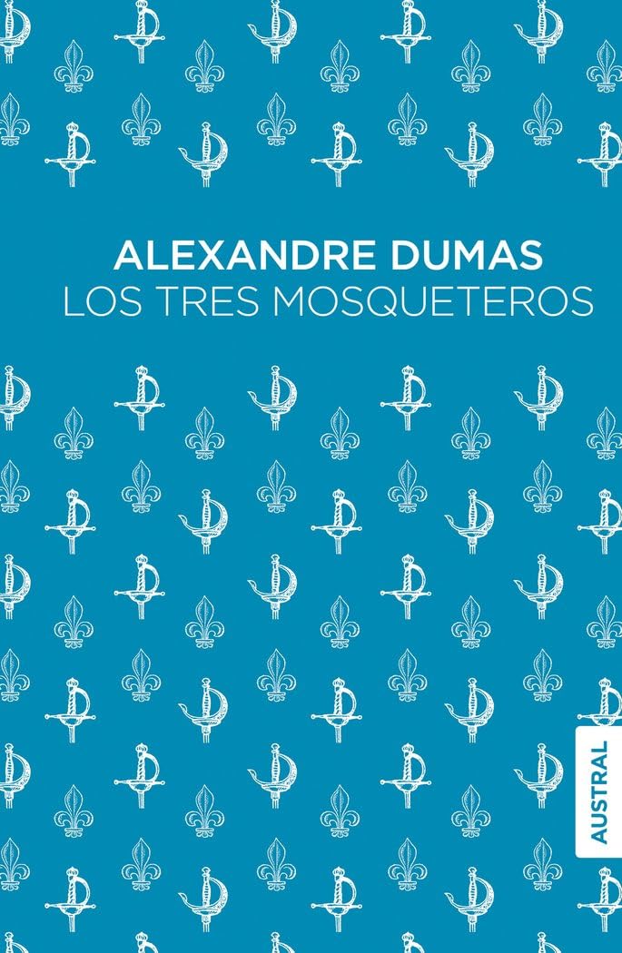 Libro: Los tres mosqueteros (Austral Singular)