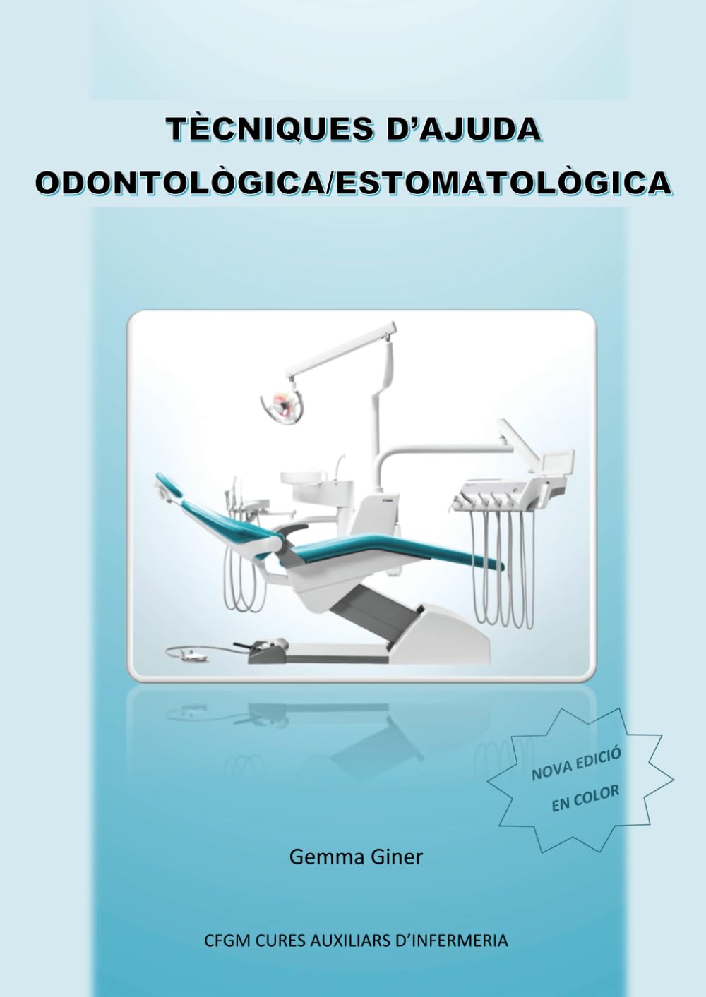 Libro: Tècniques d'ajuda odontològica/estomatològica (Catalan Edition)