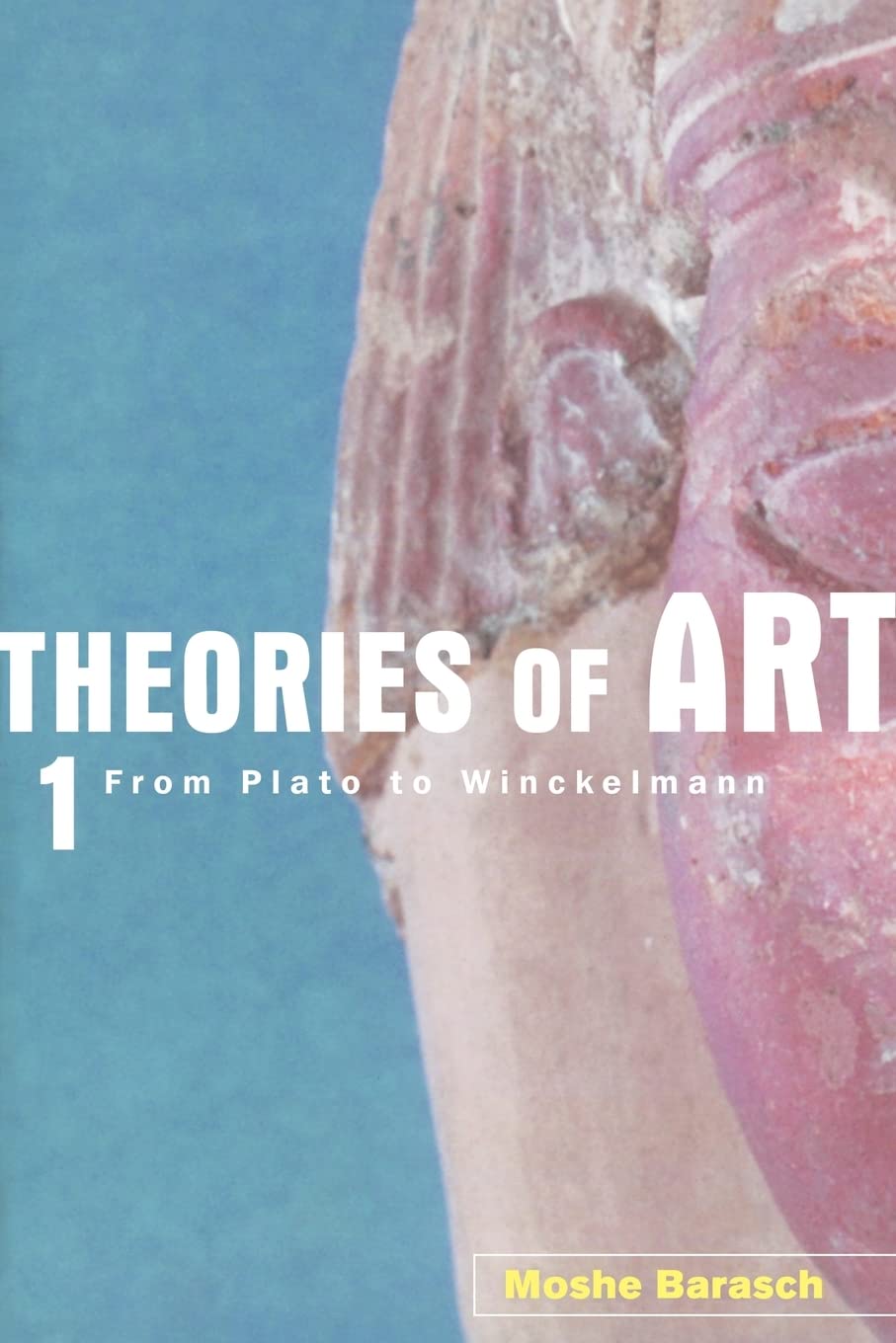 Libro: Theories of Art, 1: From Plato to Winckelmann