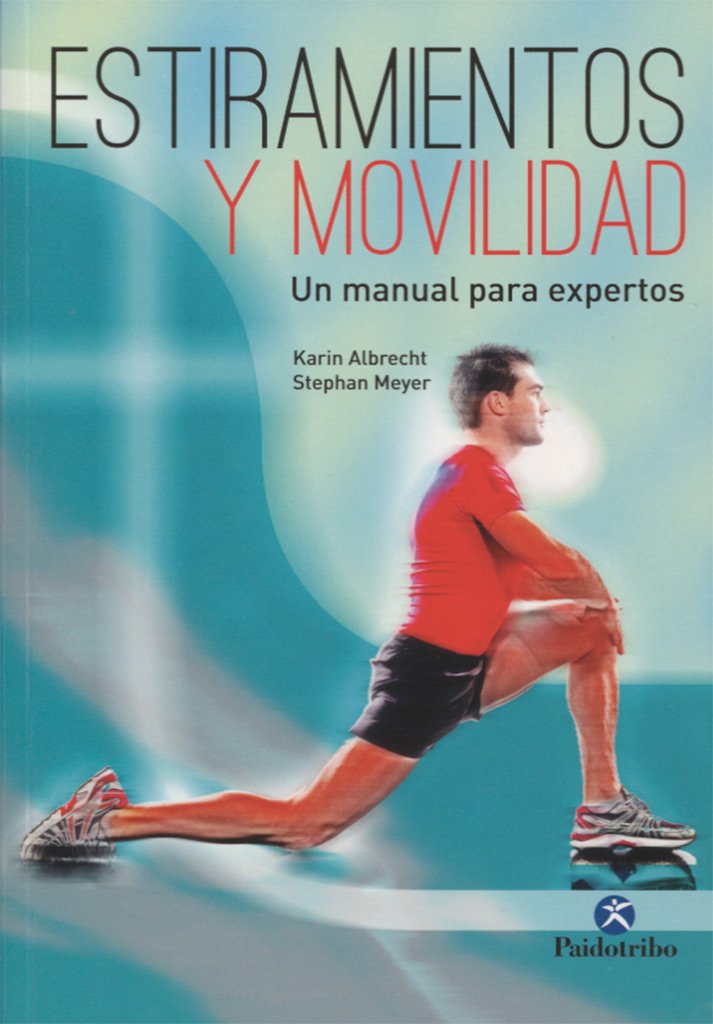 Libro: Estiramientos y movilidad. Un manual para expertos (Deportes)