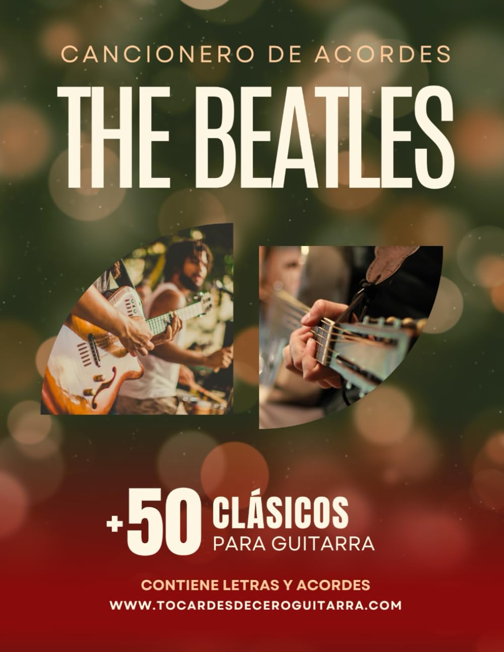 Libro: Cancionero de Acordes The Beatles: Más de 50 clásicos para guitarra con letras y acordes – Para principiantes, intermedios y avanzados