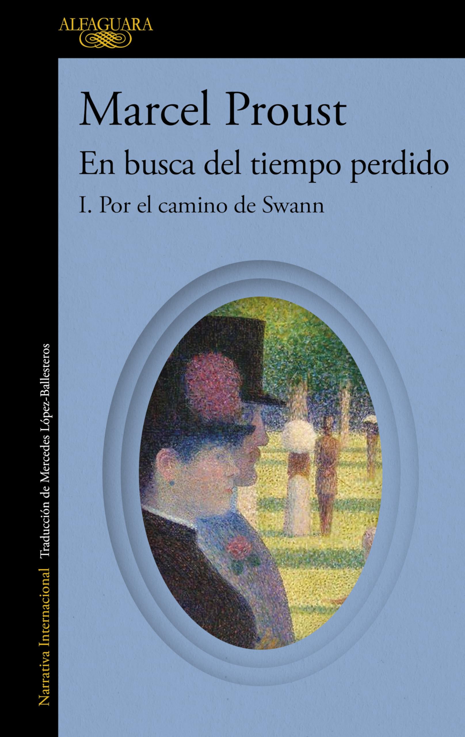 Libro: Por el camino de Swann (En busca del tiempo perdido 1): En busca del tiempo perdido / In Search of Lost Time (Hispánica)