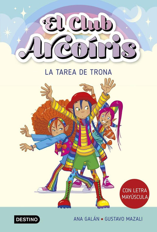 El club Arcoiris 3. La tarea de Trona (Aprender a leer)