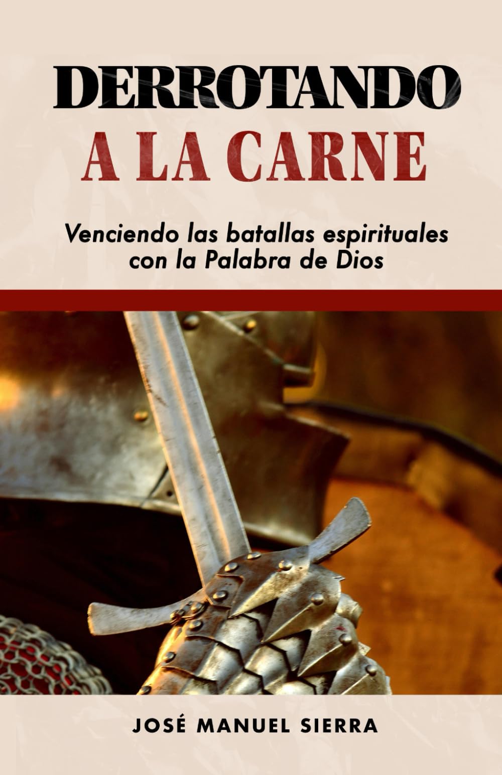 Libro: Derrotando a la carne: Venciendo las batallas espirituales con la Palabra de Dios (Spanish Edition)