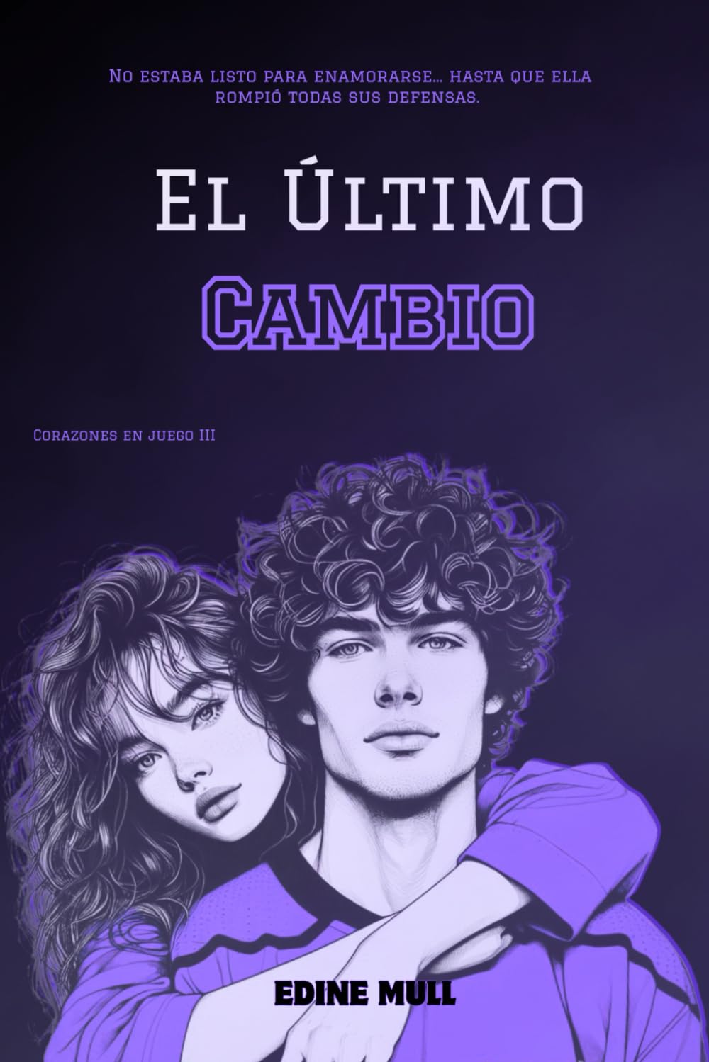 Libro: El último cambio (Corazones en juego) (Spanish Edition)