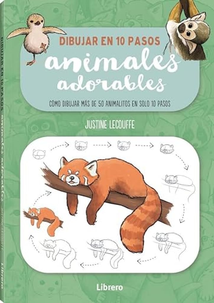 Libro: Dibujar en 10 pasos animales adorables: Cómo dibujar más de 50 animalitos en solo 10 pasos.