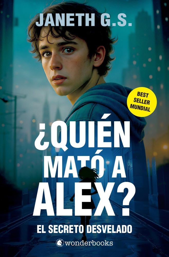 Libro: ¿Quién mató a Alex? El secreto desvelado (parte 2) (Spanish Edition)