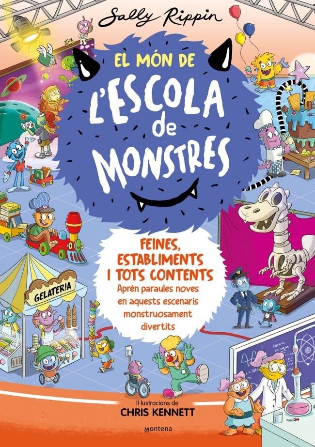 Libro: El Món de l'Escola de Monstres 2 - Feines, establiments i tots contents: Aprèn paraules noves en aquests escenaris monstruosament divertits