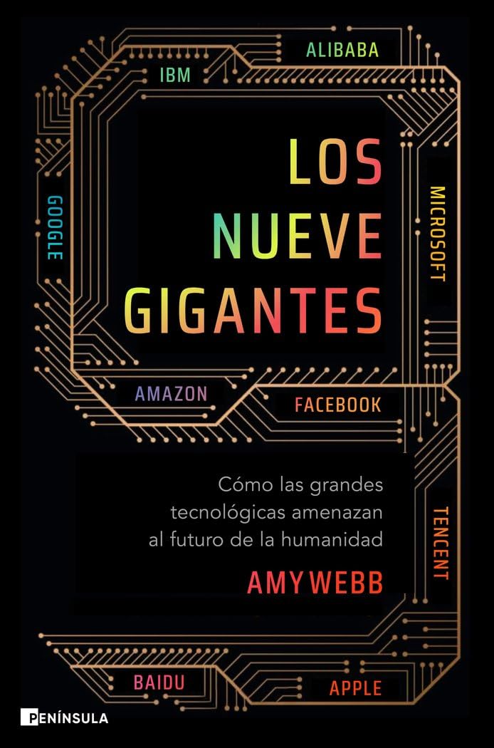 Libro: Los nueve gigantes: Cómo las grandes tecnológicas amenazan el futuro de la humanidad (ACTUALIDAD)