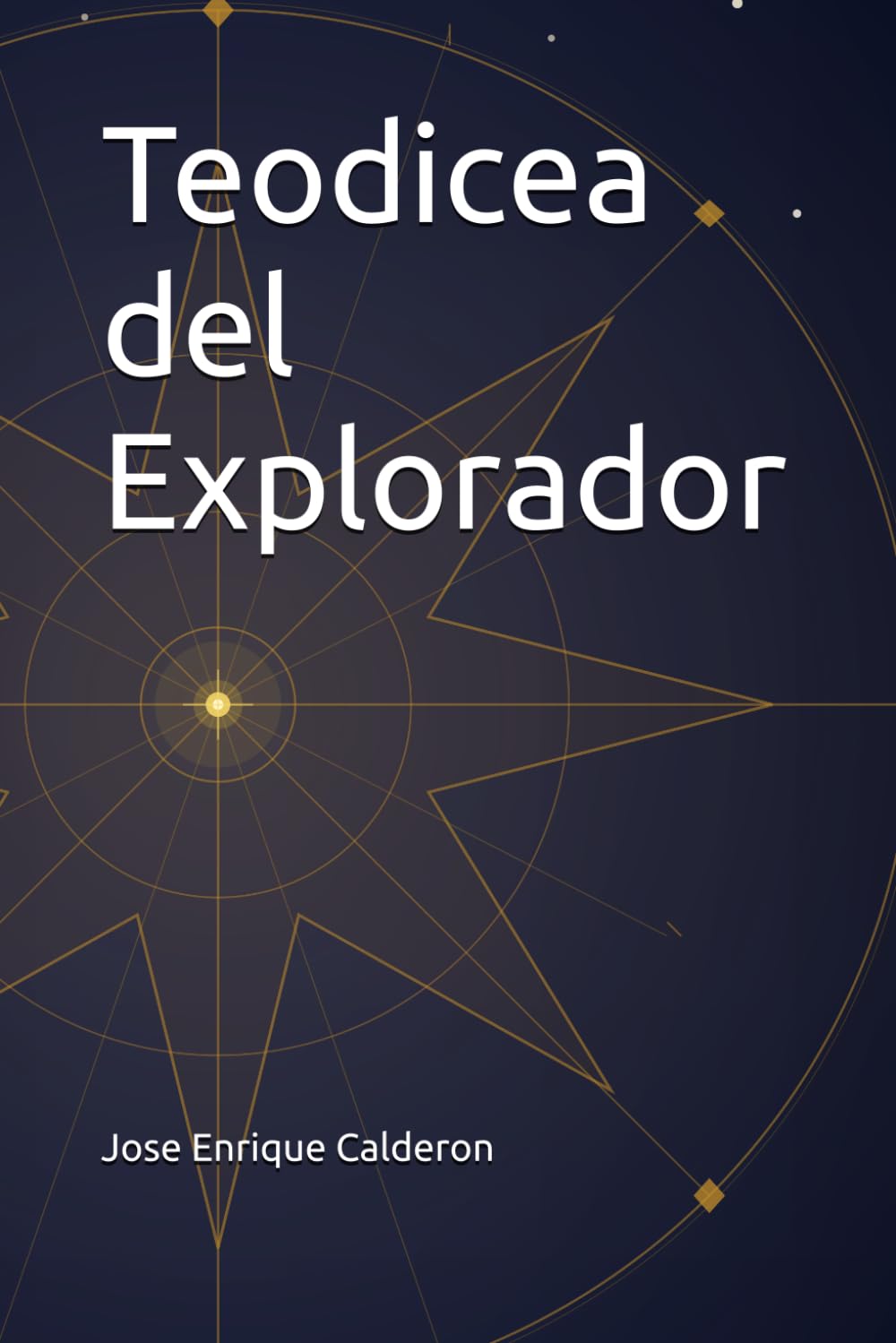 Libro: Teodicea del Explorador (La Verdad Innata) (Spanish Edition)