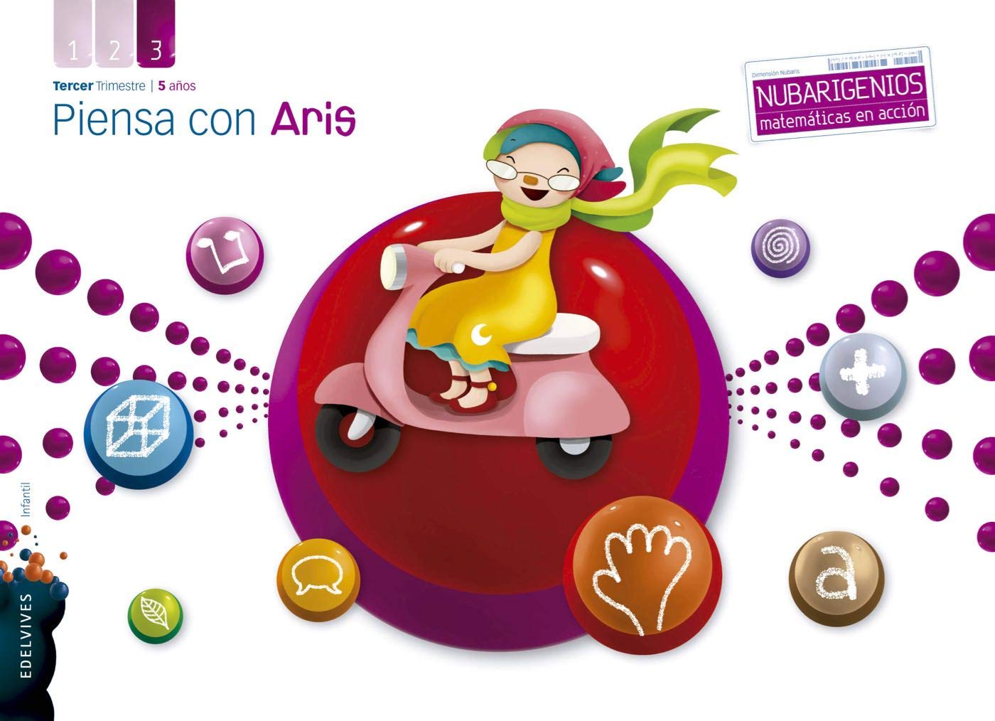 Libro: Proyecto Dimensión Nubaris - Nubarigenios - Matemáticas en acción : Piensa con Aris - 5 años : Tercer trimestre