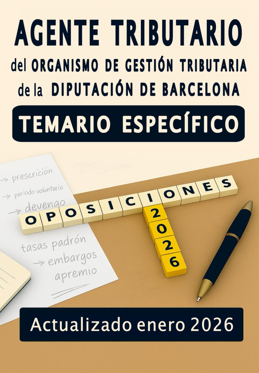 Libro: Oposiciones Agente tributario del Organismo de Gestión Tributaria de la Diputación de Barcelona Temario específico