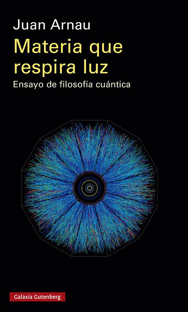 Libro: Materia que respira luz: Ensayo de filosofía cuántica