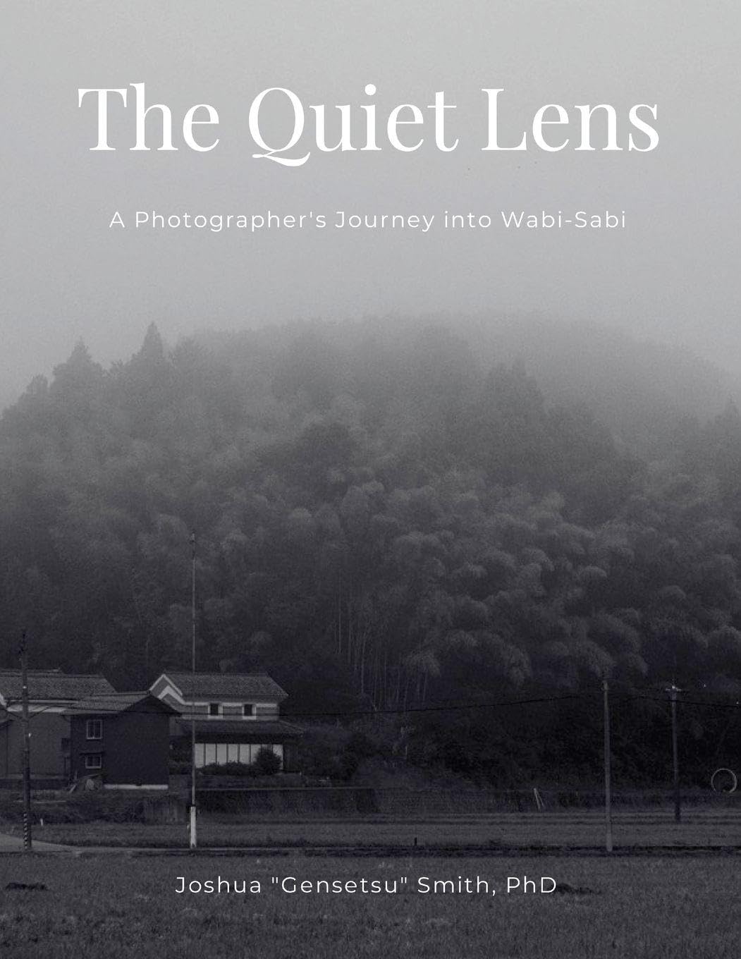 Libro: The Quiet Lens: A Photographer's Journey into Wabi-Sabi