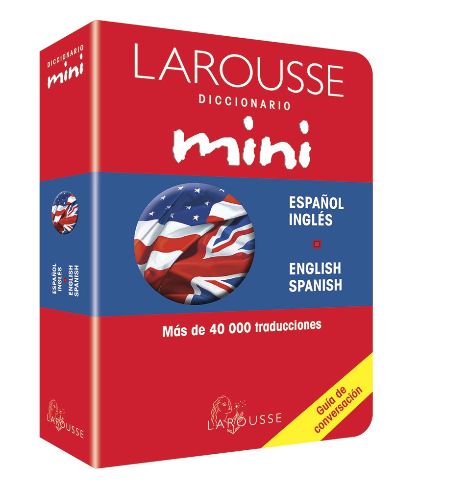 Libro: Diccionario Mini Ingles-espanol/ Mini English-spanish Dictionary (Larousse Mini Dictionary) (Spanish Edition) (Spanish and English Edition)