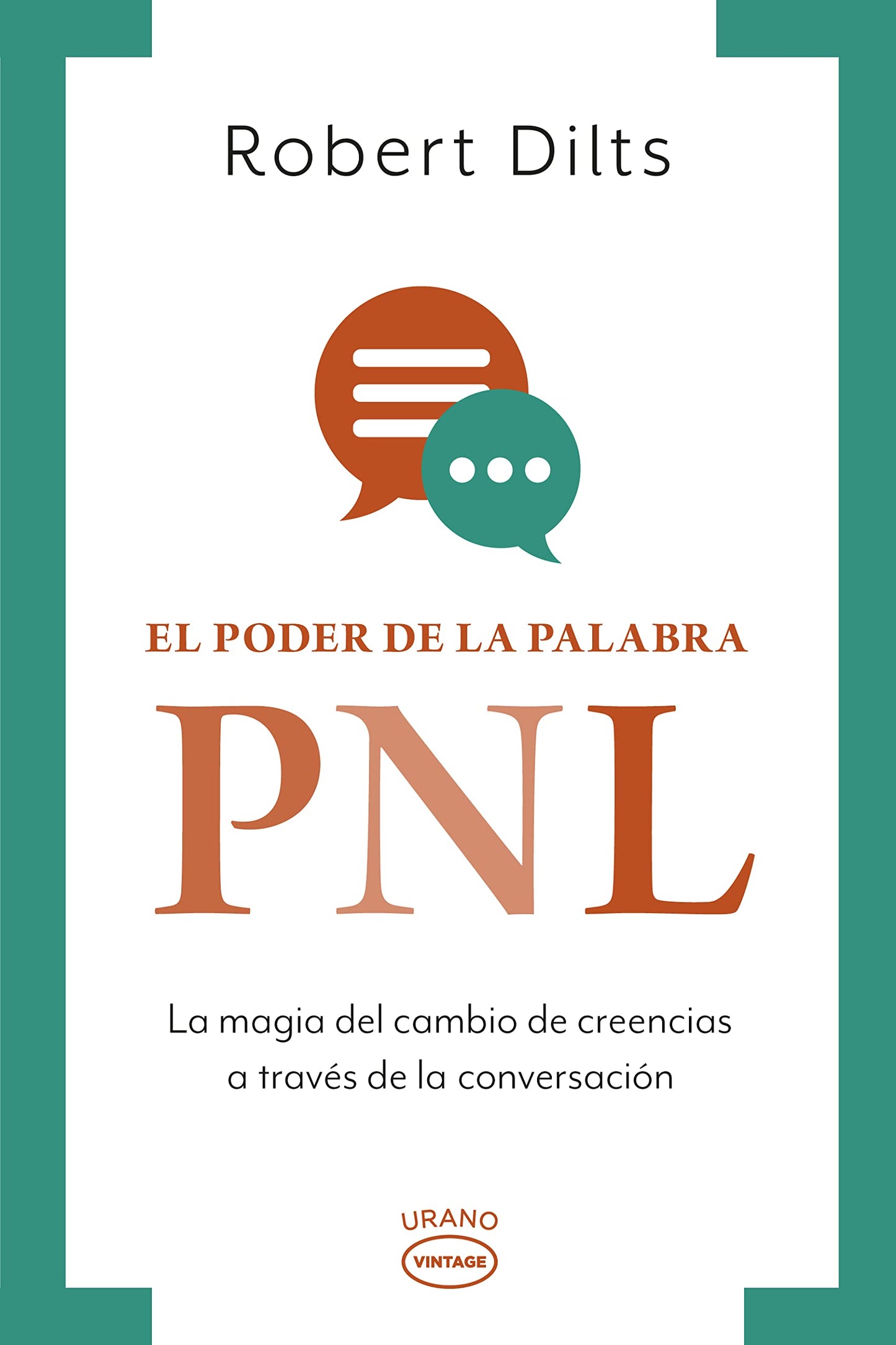 Libro: El poder de la palabra: PNL: La magia del cambio de creencias a través de la conversación (Vintage)