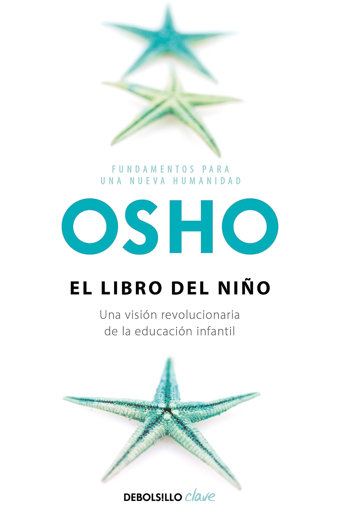 Libro: El libro del niño (Fundamentos para una nueva humanidad): Una visión revolucionaria de la educación infantil