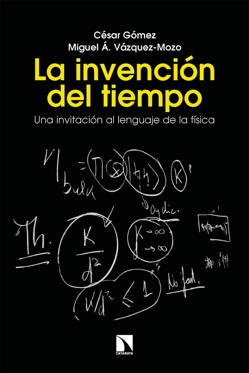 Libro: La invención del tiempo: Una invitación al lenguaje de la física: 1087 (Mayor)