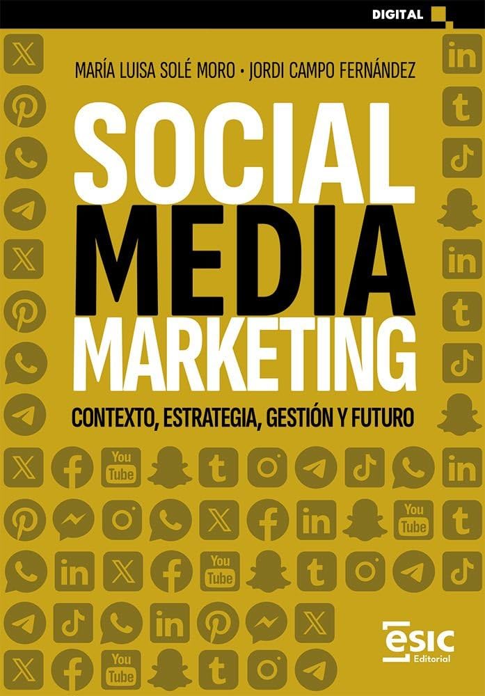 Libro: SOCIAL MEDIA MARKETING: Contexto, estrategia, gestión y futuro