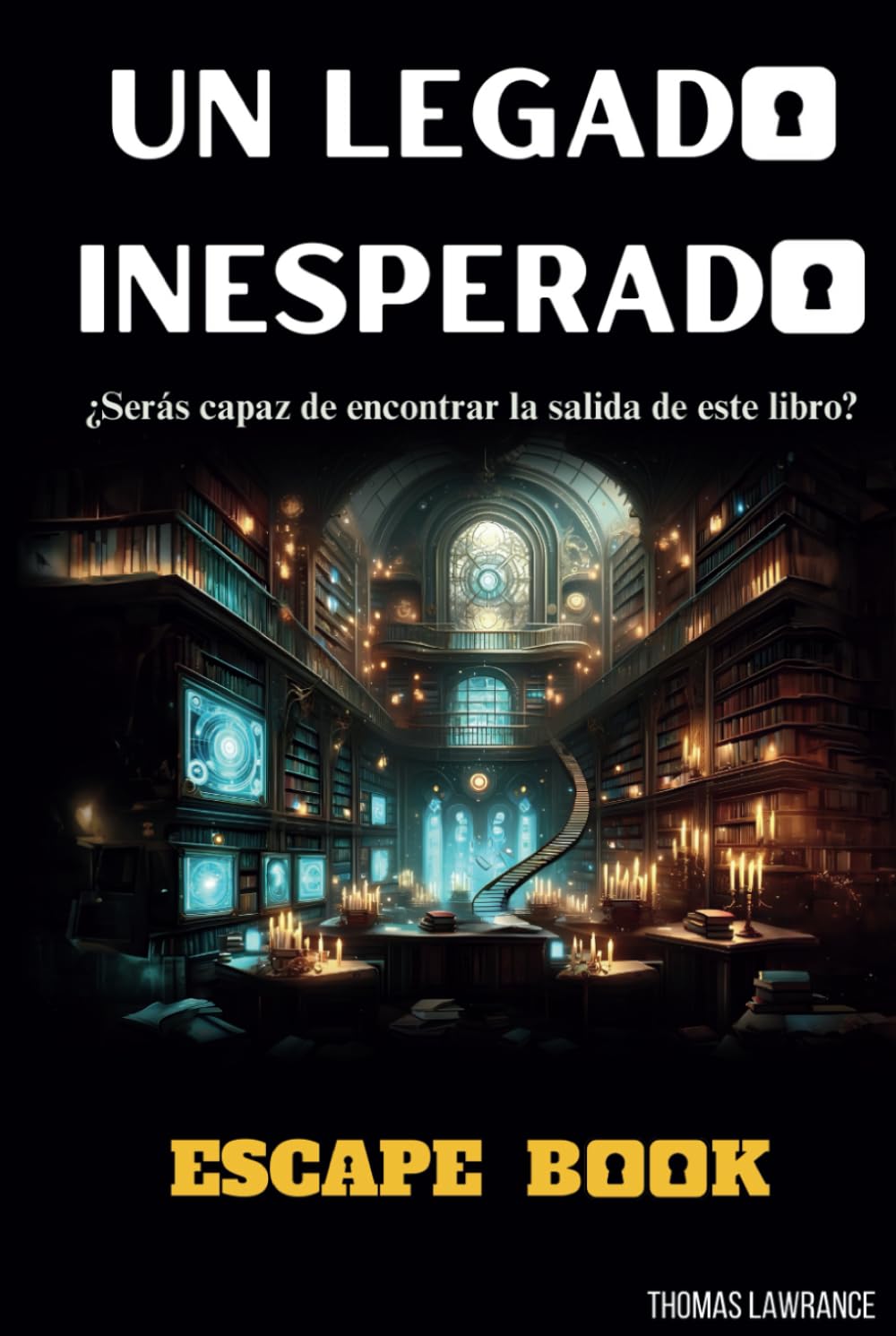 Libro: UN LEGADO INESPERADO ESCAPE BOOK: Escape Room para adultos con acertijos y rompecabezas interactivos - Resuelve misterios y juegos de lógica. Juega ... o en equipo (SAGA ESCAPE) (Spanish Edition)
