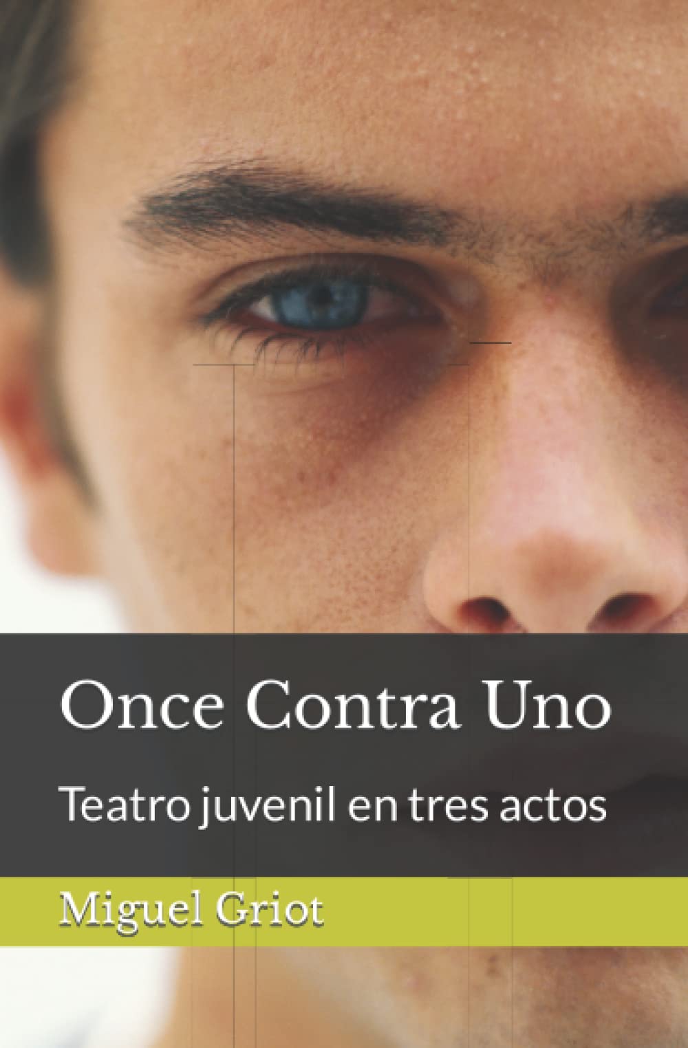 Libro: Once Contra Uno: Teatro juvenil en tres actos
