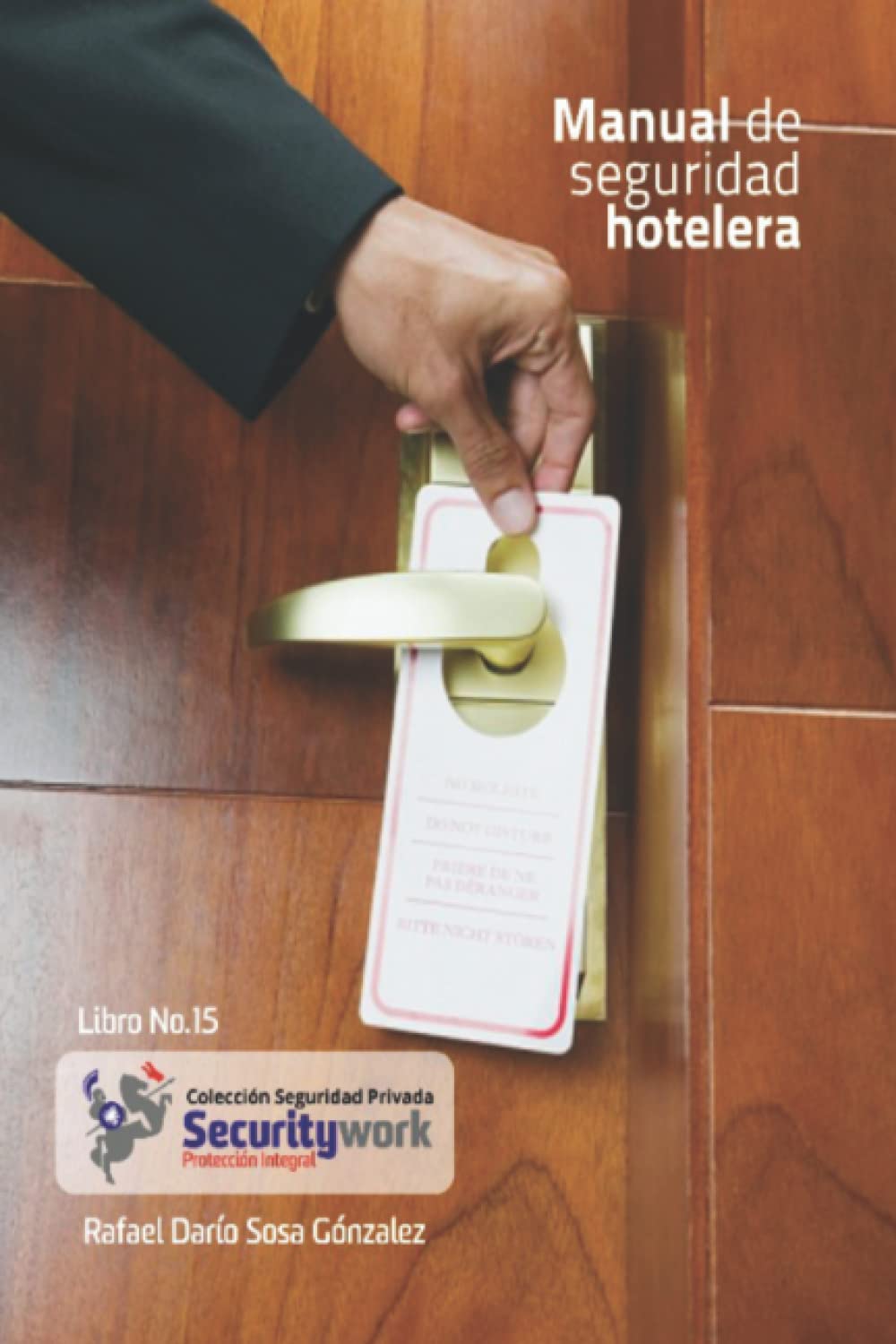 Libro: Manual Seguridad Hotelera: Manual de Seguridad en hosteleria (Colección Seguridad Privada) (Spanish Edition)