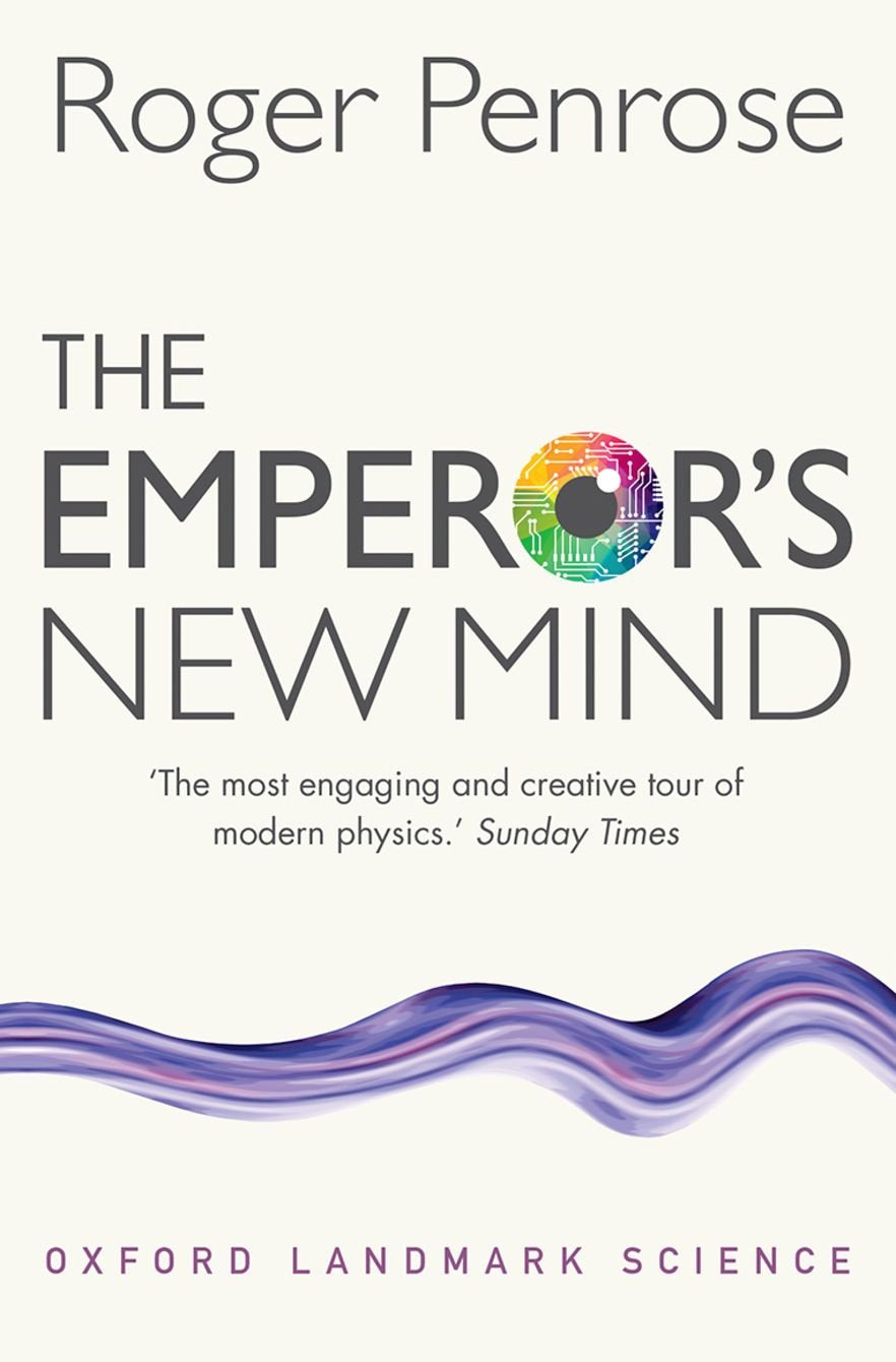 Libro: The Emperor's New Mind: Concerning Computers, Minds, and the Laws of Physics (Oxford Landmark Science)