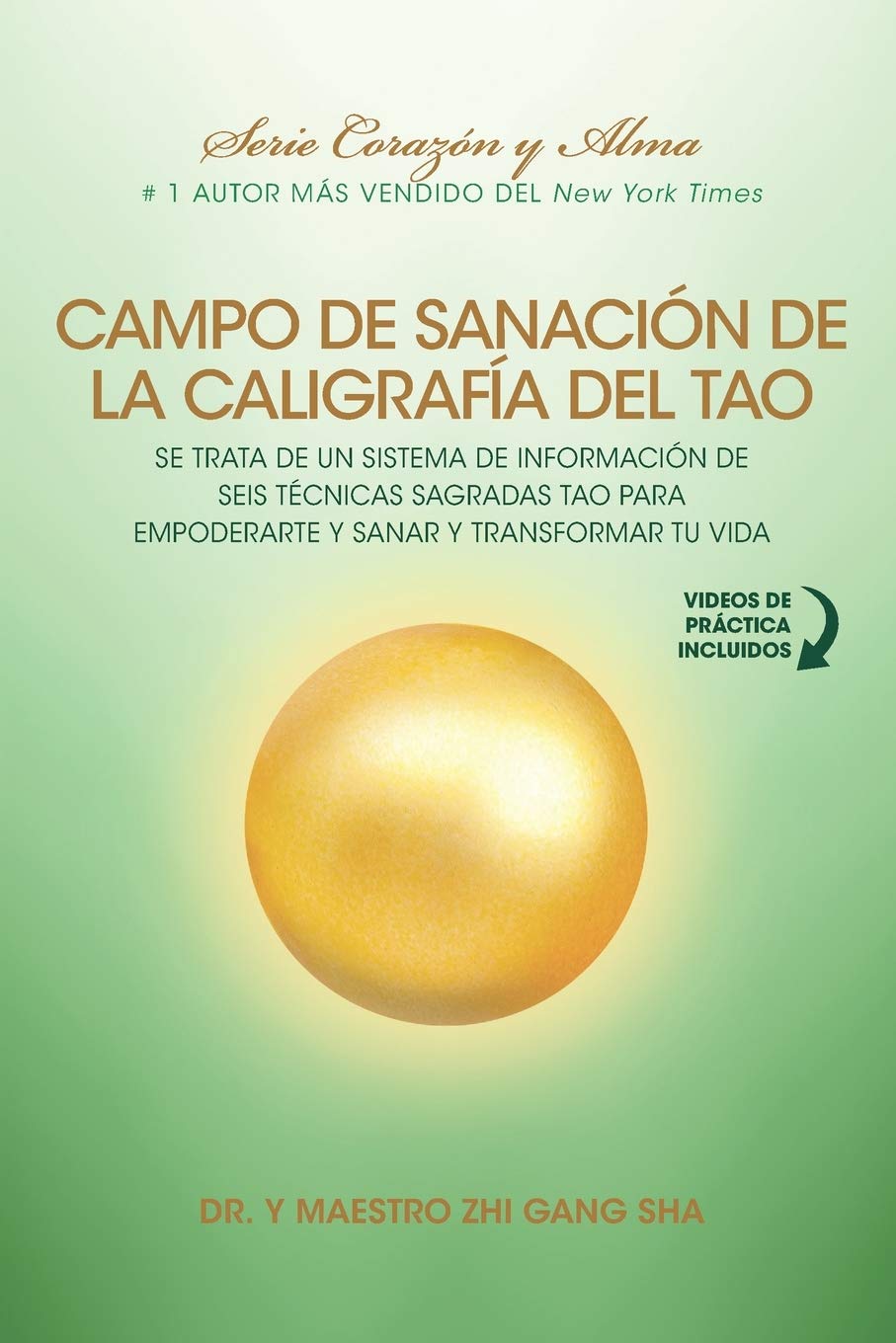 Libro: Campo de Sanación de la Caligrafía del Tao: e Trata de un Sistema de Información de Seis Técnicas Sagradas Tao para Empoderarte y Sanar y Transformar Tu Vida (Spanish Edition)