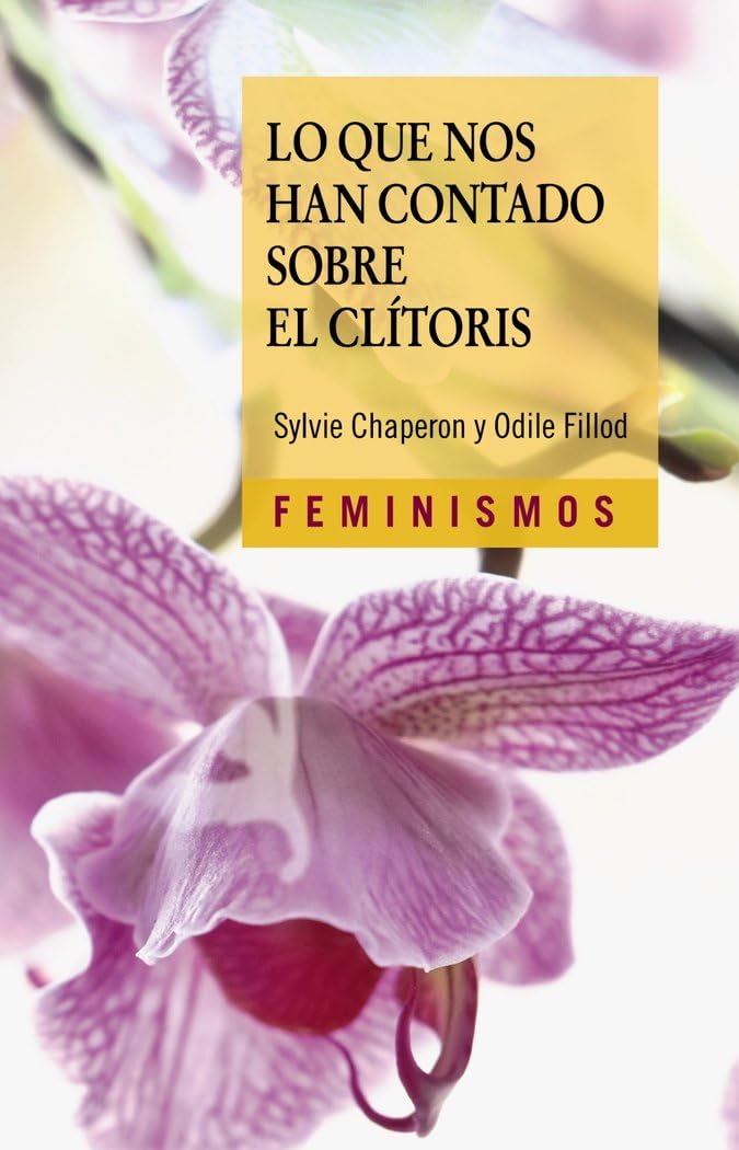 Libro: Lo que nos han contado sobre el clítoris: Historia y anatomía política de un órgano desconocido