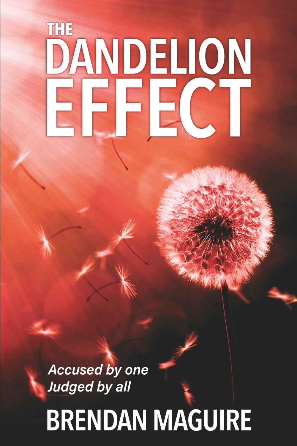 Libro: The Dandelion Effect: Accused by one - Judged by all