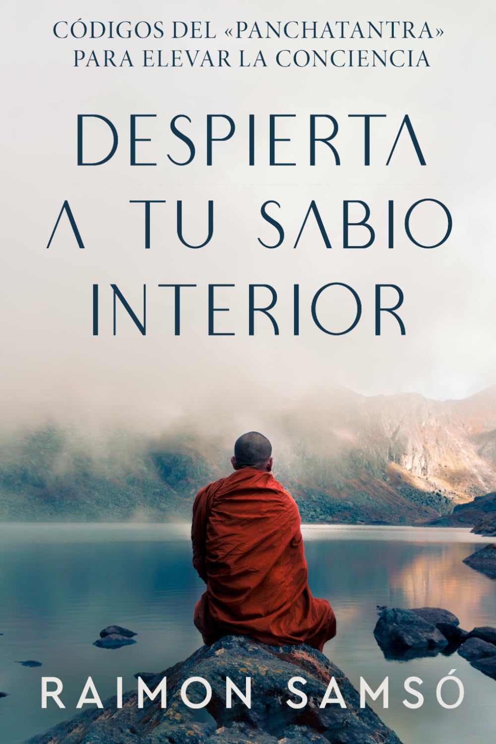 Libro: Despierta a tu sabio interior: Códigos del «Panchatantra» para elevar la conciencia (Desarrollo Personal y Autoayuda) (Spanish Edition)