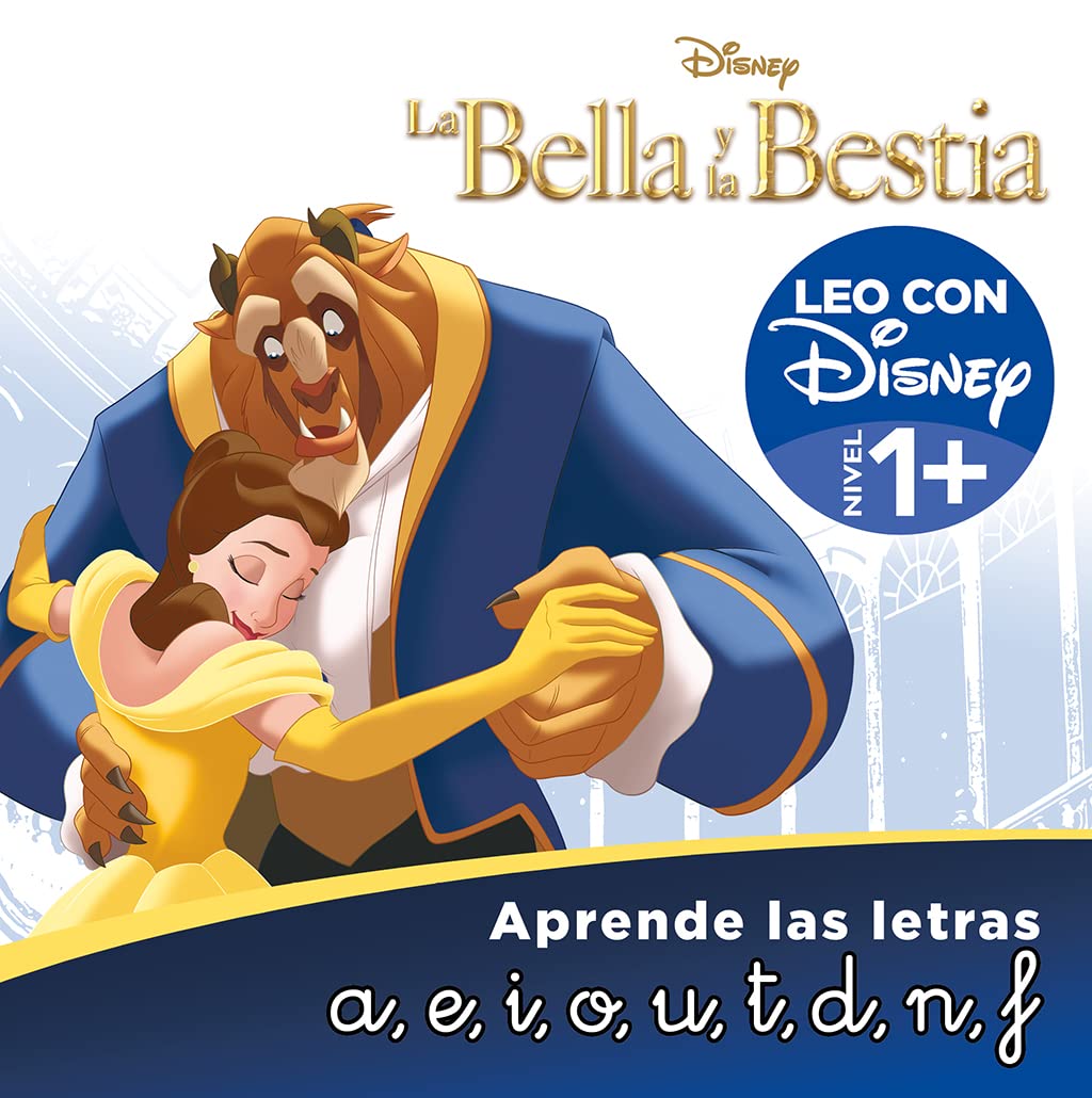 Libro: La Bella y la Bestia. Leo con Disney (Nivel 1+). Aprende las letras: a, e, i, o, u, t, d, n, f (Disney. Lectoescritura): . (Aprendo con Disney)