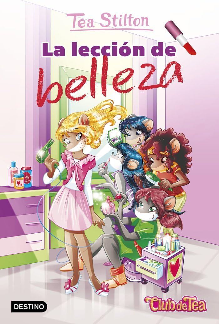 Libro: La lección de belleza: Vida en Ratford 25 (Tea Stilton)