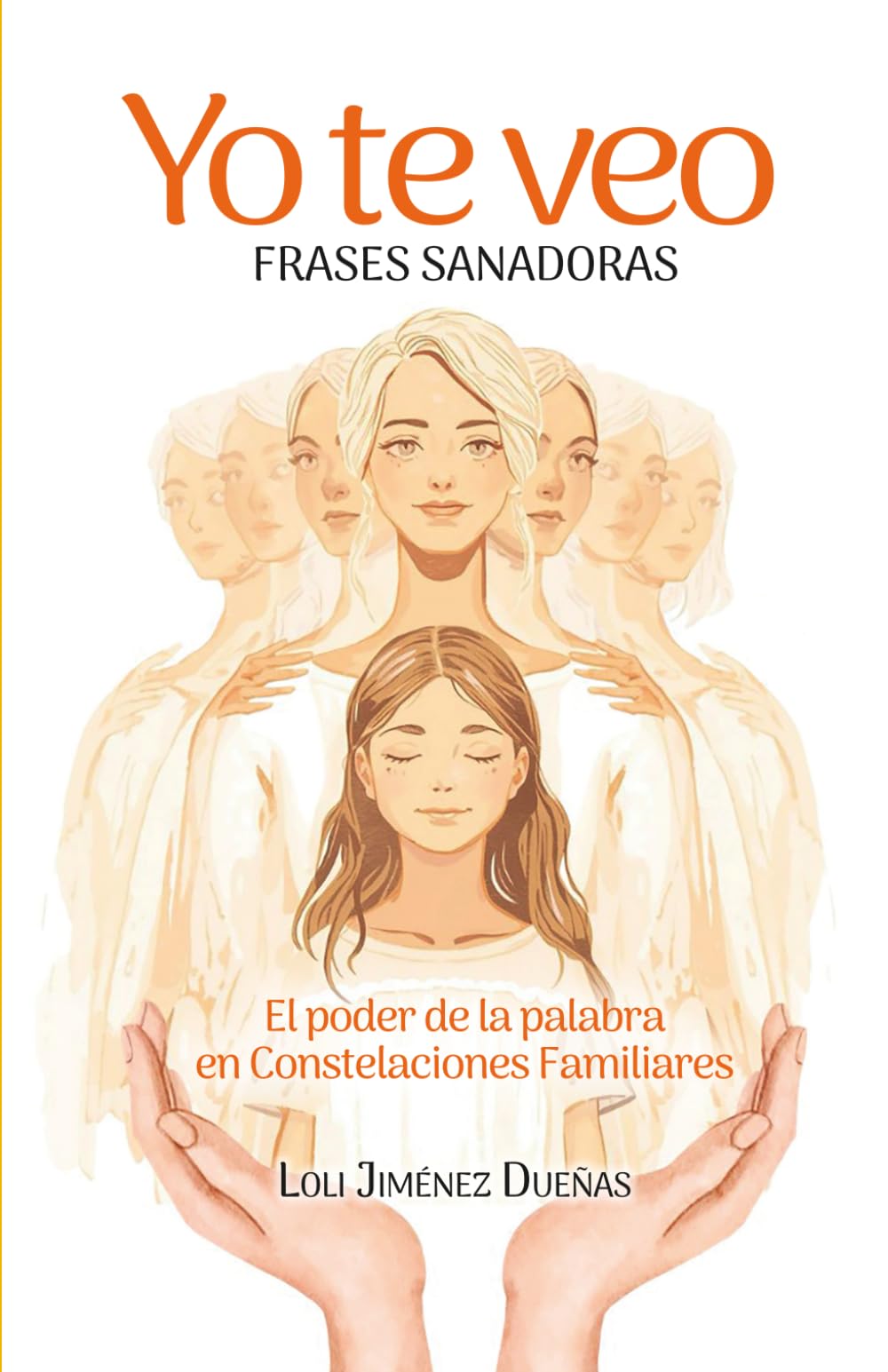 Libro: YO TE VEO: Frases sanadoras