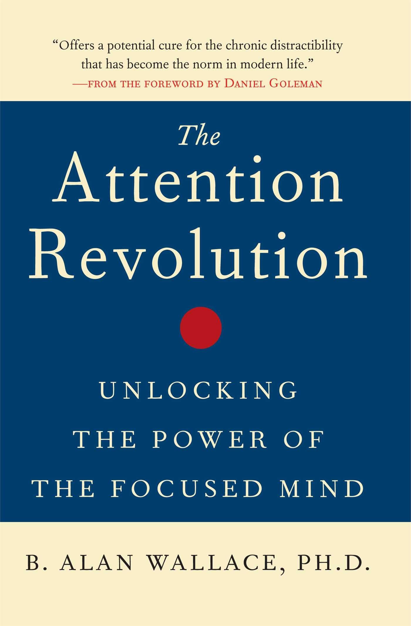 Libro: The Attention Revolution: Unlocking the Power of the Focused Mind