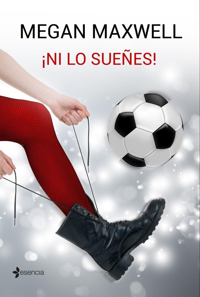 Libro: ¡Ni lo sueñes! (Biblioteca Megan Maxwell)