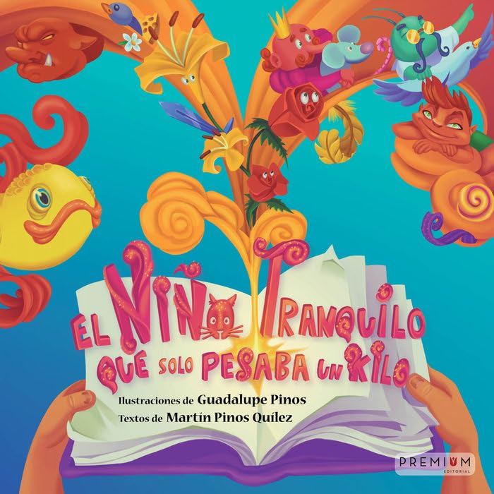 Libro: El niño tranquilo que solo pesaba un kilo