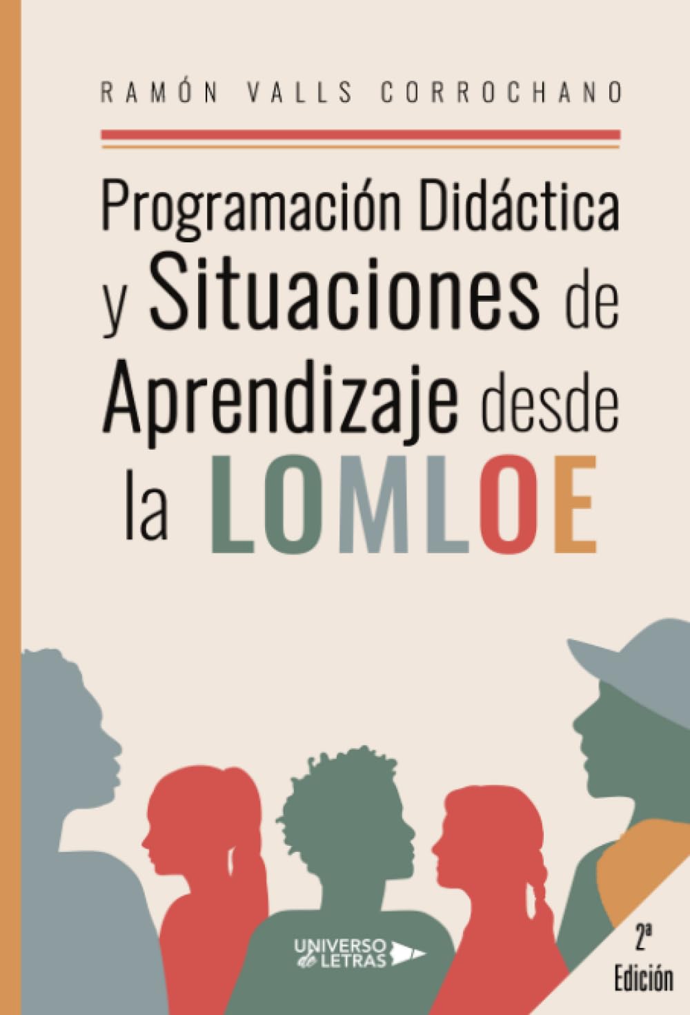 Libro: Programación Didáctica y Situaciones de Aprendizaje desde la LOMLOE (SIN COLECCION)