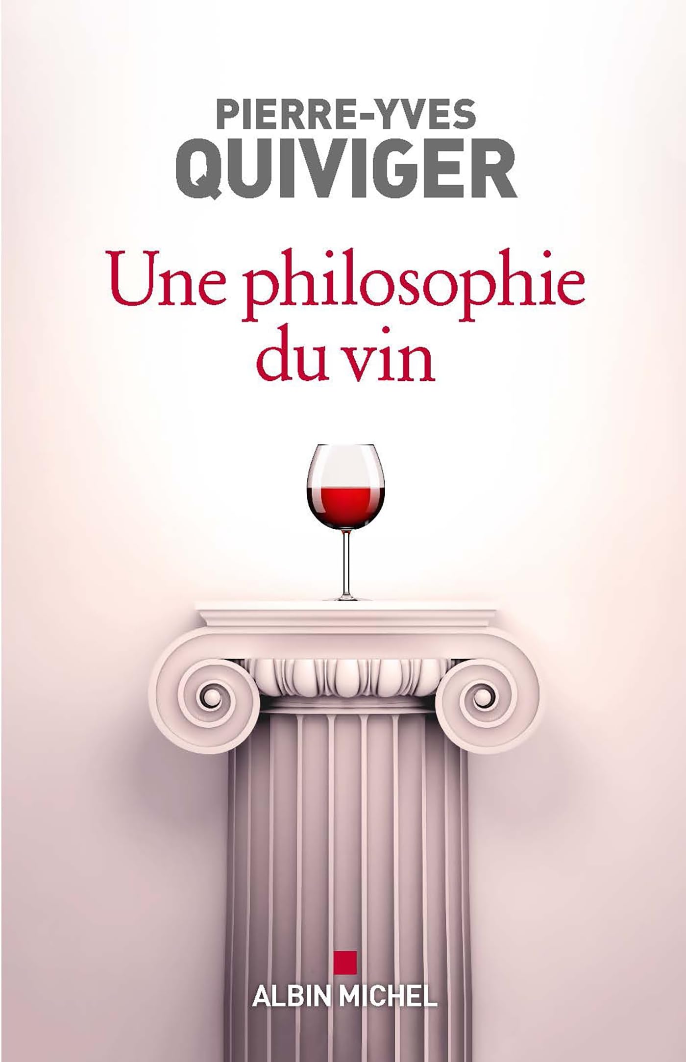 Libro: Une philosophie du vin: Millésime 2023